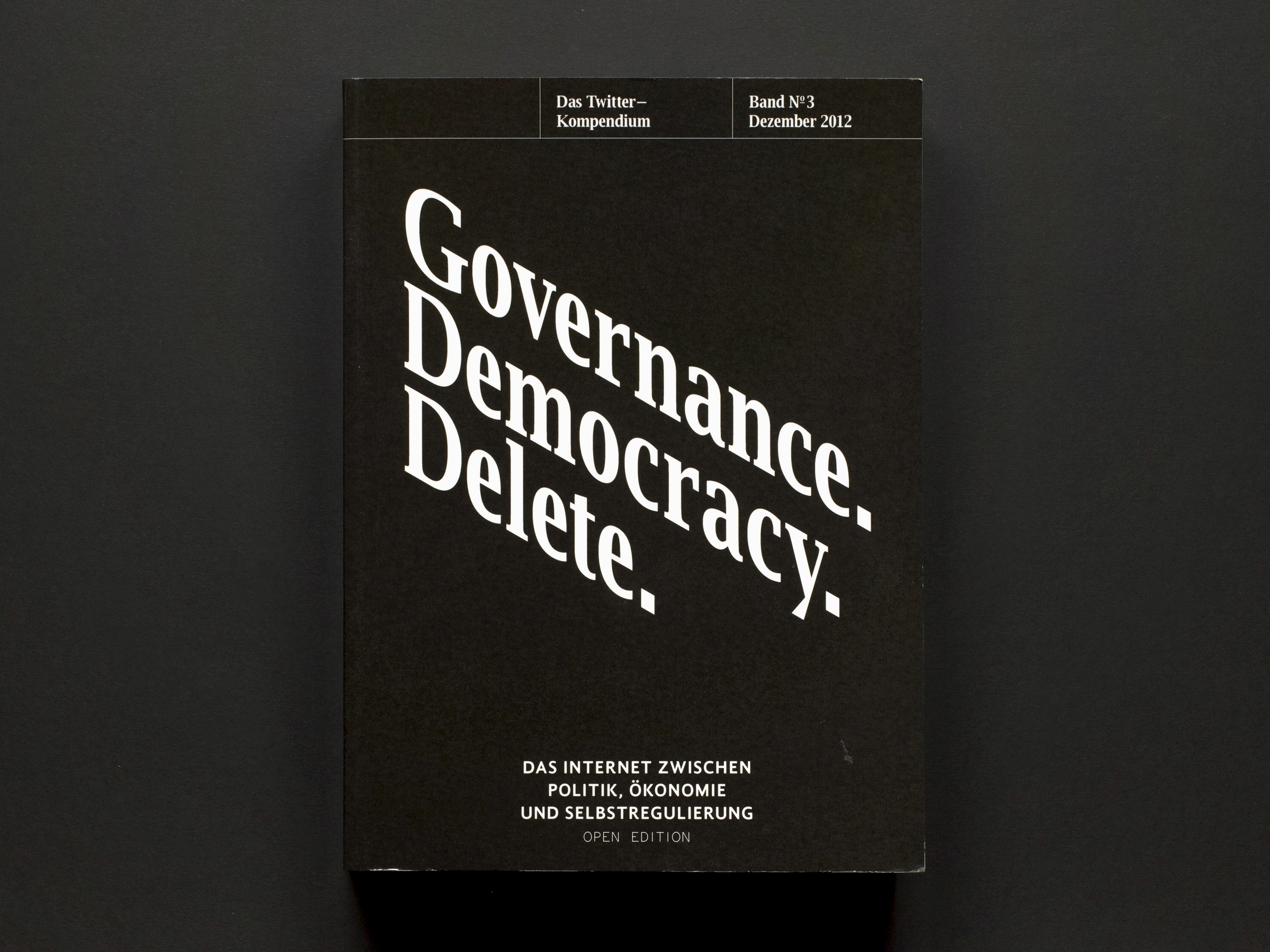 Governance. Democracy. Delete.
