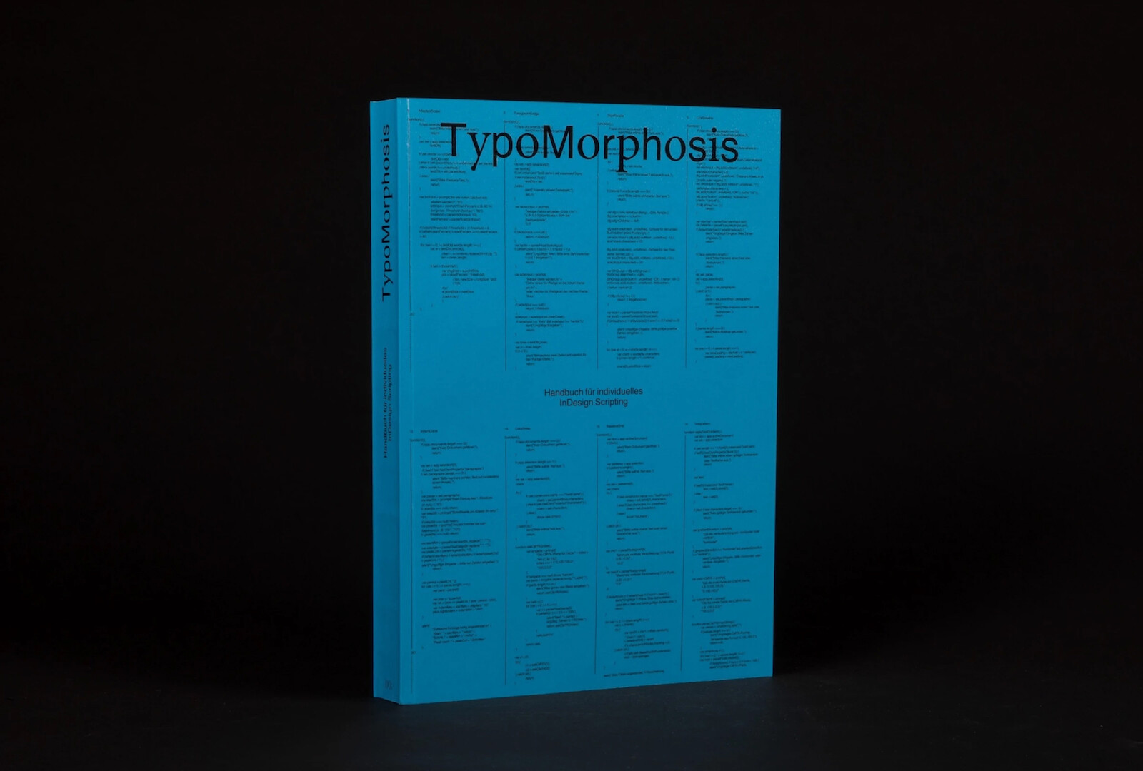 «TypoMorphosis – An Exploration of Typesetting through InDesign Scripting» by Artemisia Astolfi