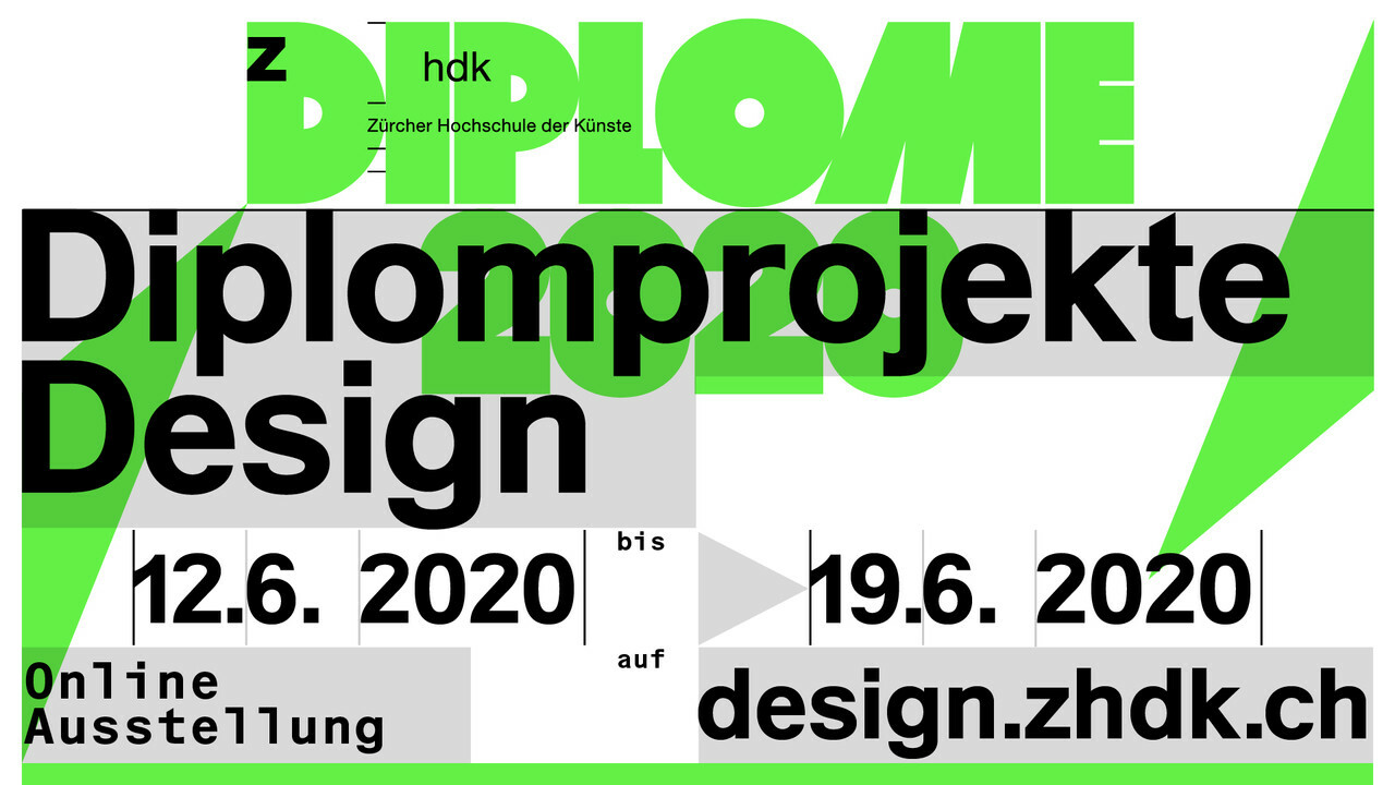 Diplome 20: Designstudierende zeigen vom 12. bis 19. Juni 2020 ihre Abschlussarbeiten