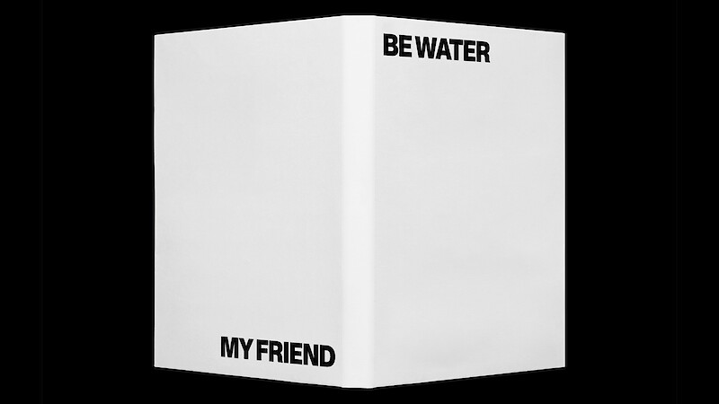 Be Water