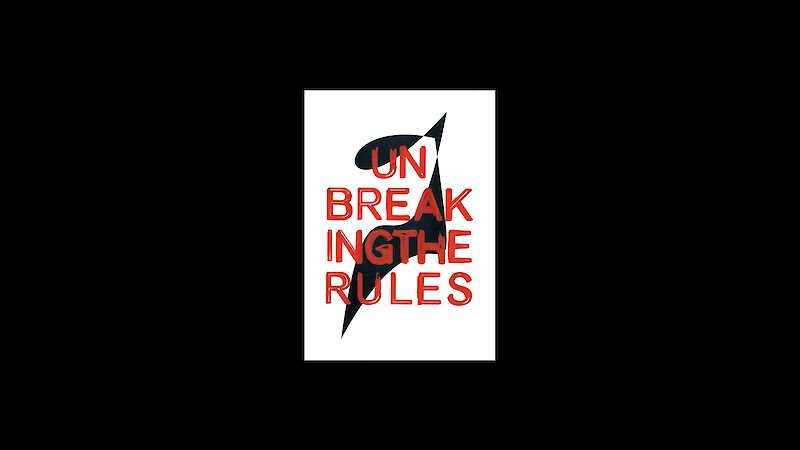 Un-Breaking the Rules
