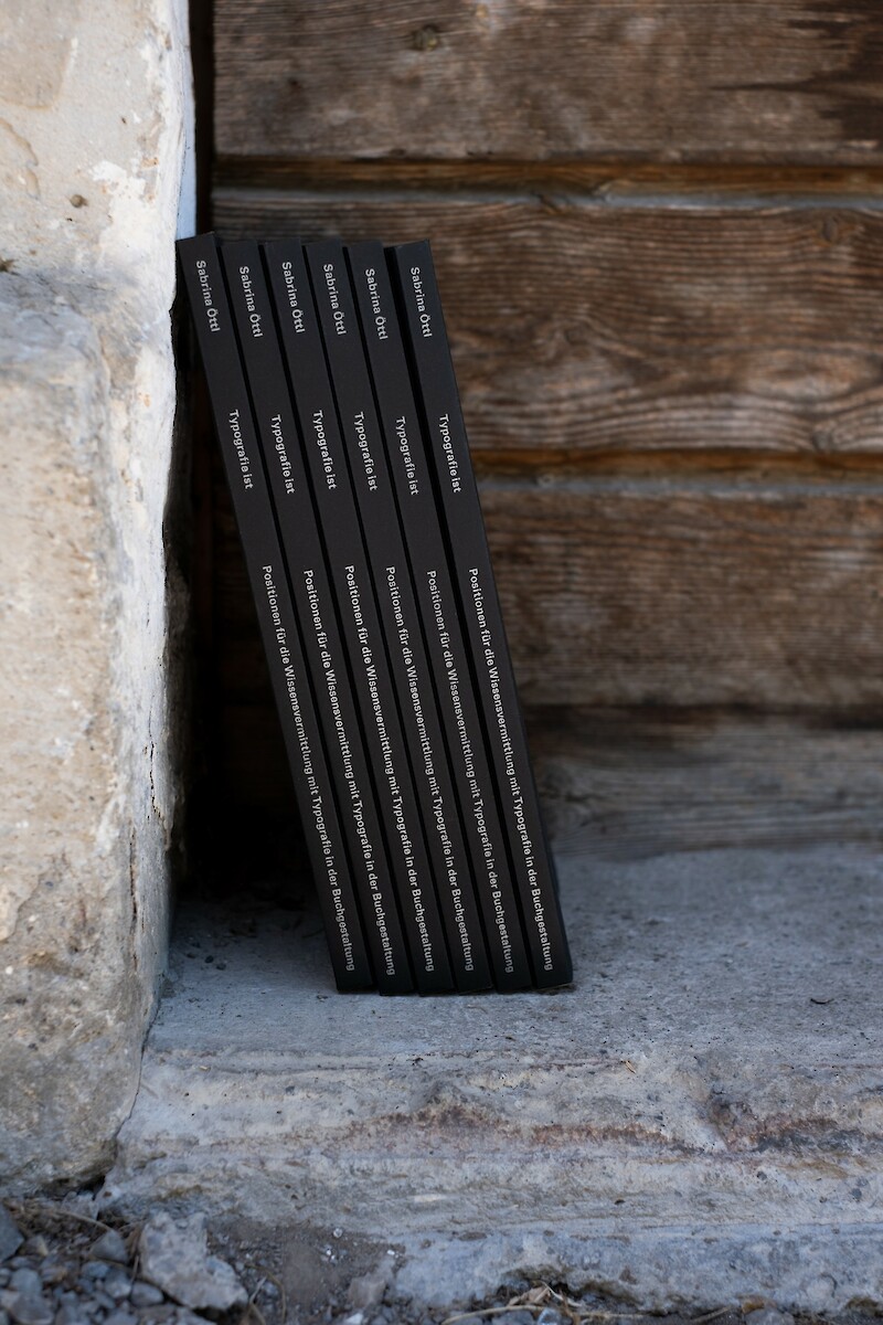 Typografie ist – Positionen für die Wissensvermittlung mit Typografie in der Buchgestaltung